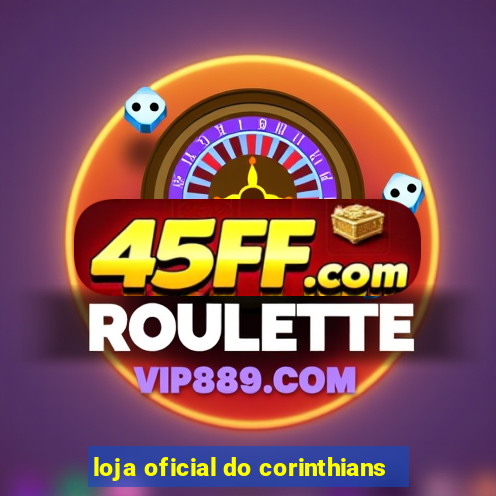 loja oficial do corinthians